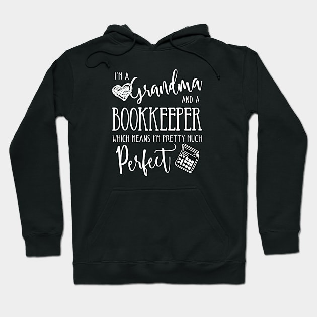 Perfect Grandma and Bookkeeper Hoodie by TheStuffHut